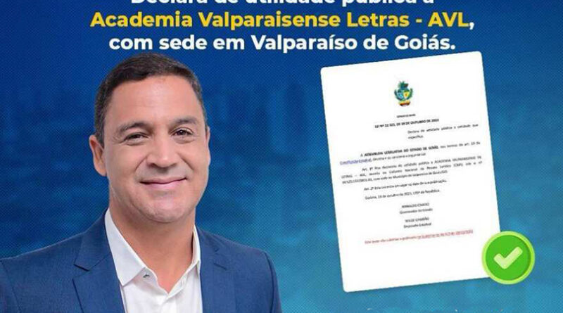 A Academia Valparaisense de Letras (AVL), fundada em 2019 e oficializada pela Lei 1.403, de 31 de março de 2020, passa a ser de Utilidade Pública Estadual