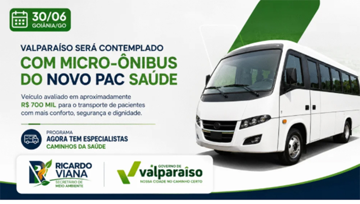 Valparaíso será contemplado com micro-ônibus de R$ 700 mil para fortalecer o transporte de pacientes da saúde