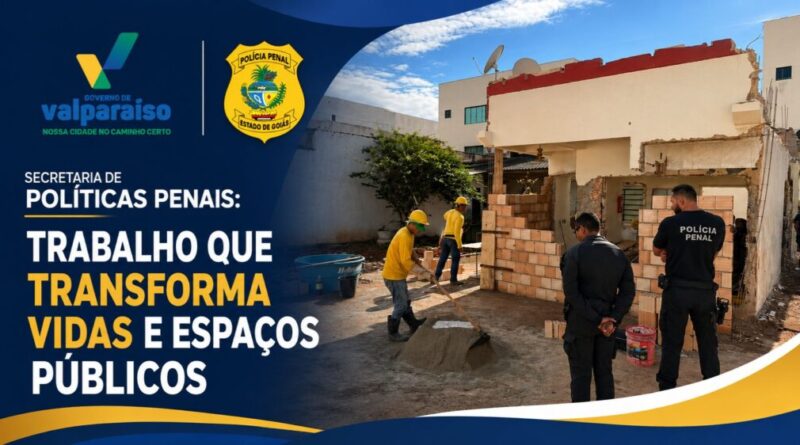 Secretaria de Políticas Penais consolida resultados com 13 frentes de trabalho e mais de R$ 4 milhões em economia para Valparaíso