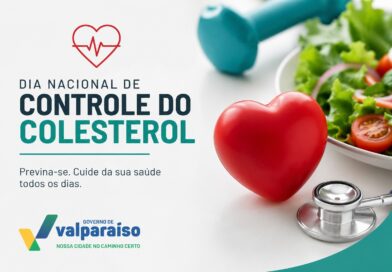 Dia Nacional de Controle do Colesterol: Valparaíso reforça cuidados e orienta como se previnir