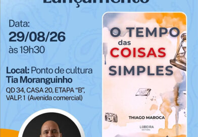 Thiago Maroca lança “O Tempo das Coisas Simples” em Valparaíso de Goiás