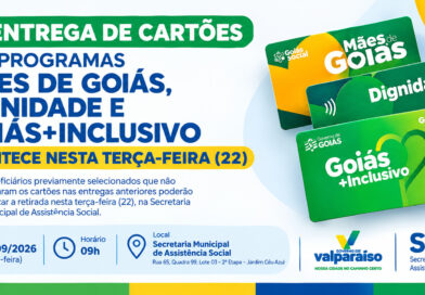 Reentrega de Cartões dos PROGRAMAS MÃES DE GOIÁS, DIGNIDADE E GOIÁS + INCLUSIVO acontece nesta terça-feira
