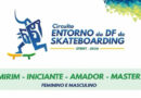 Valparaíso recebe pela 1° vez Circuito Entorno do DF de SKATEBOARDING